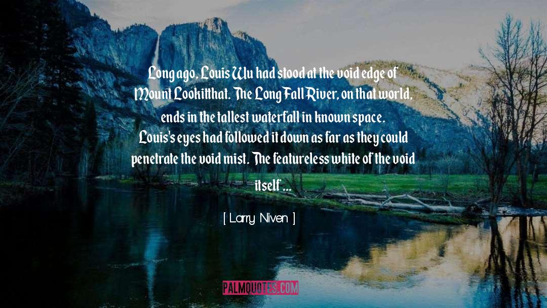 Larry Niven Quotes: Long ago, Louis Wu had