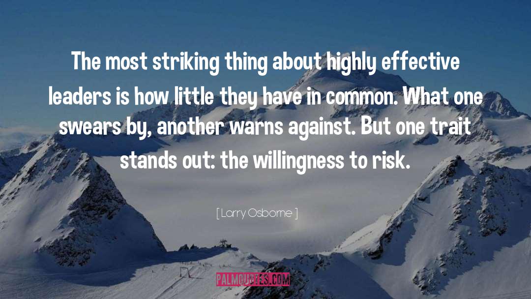 Larry Osborne Quotes: The most striking thing about