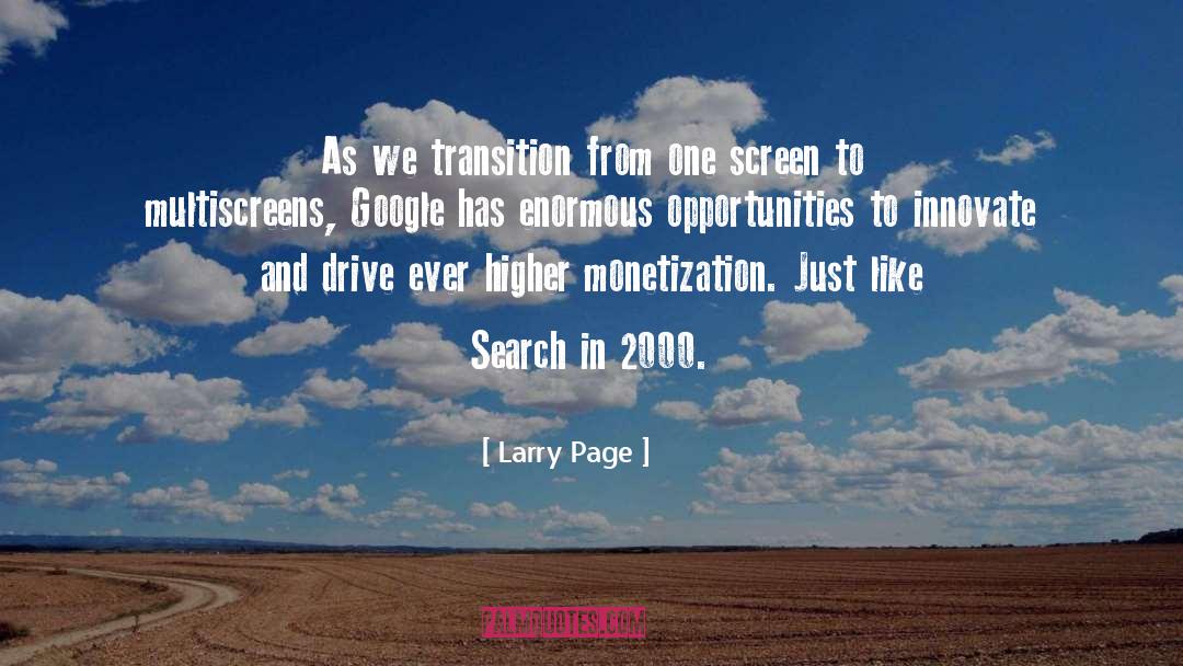 Larry Page Quotes: As we transition from one