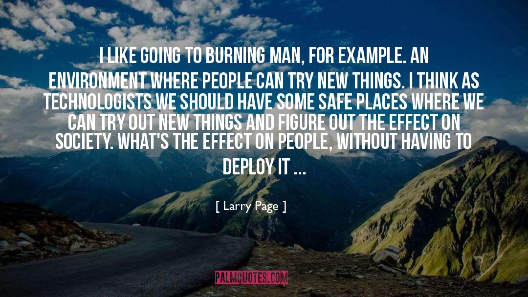 Larry Page Quotes: I like going to Burning