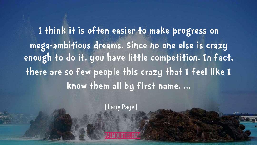 Larry Page Quotes: I think it is often