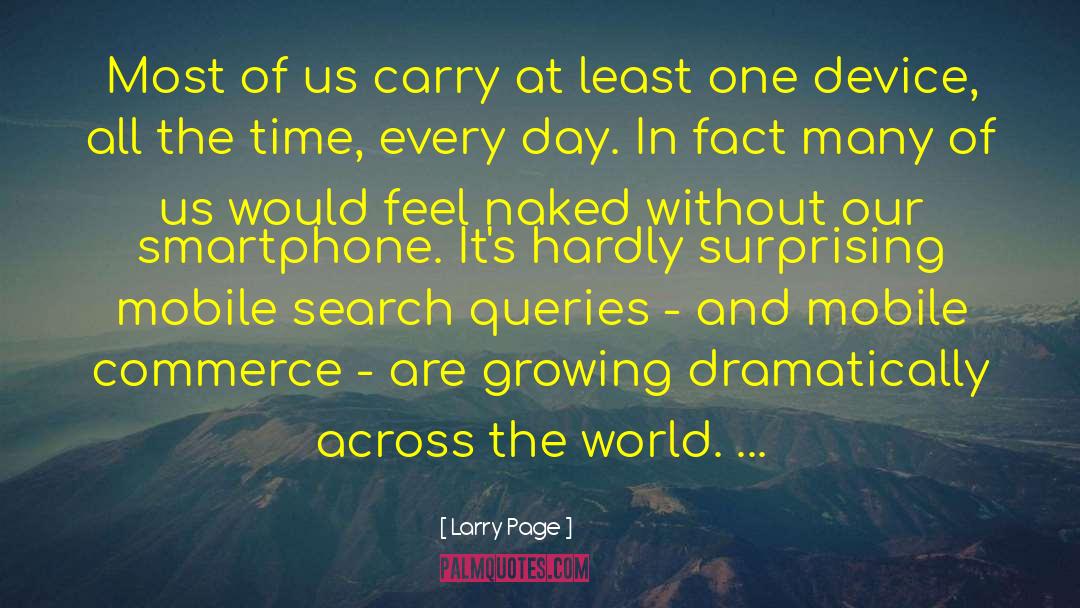 Larry Page Quotes: Most of us carry at