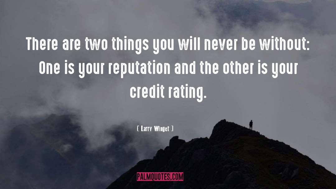 Larry Winget Quotes: There are two things you