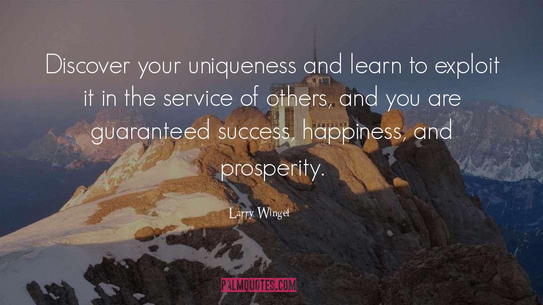 Larry Winget Quotes: Discover your uniqueness and learn