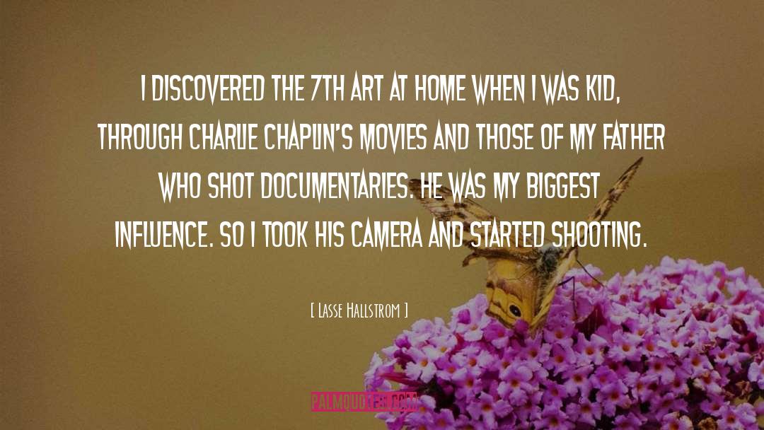 Lasse Hallstrom Quotes: I discovered the 7th art