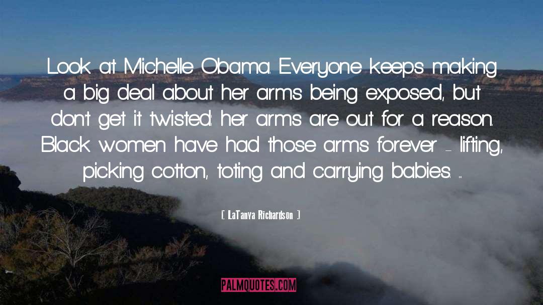 LaTanya Richardson Quotes: Look at Michelle Obama. Everyone