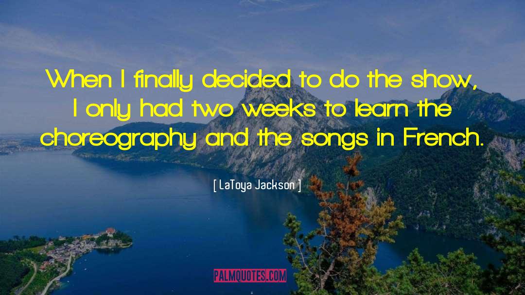 LaToya Jackson Quotes: When I finally decided to