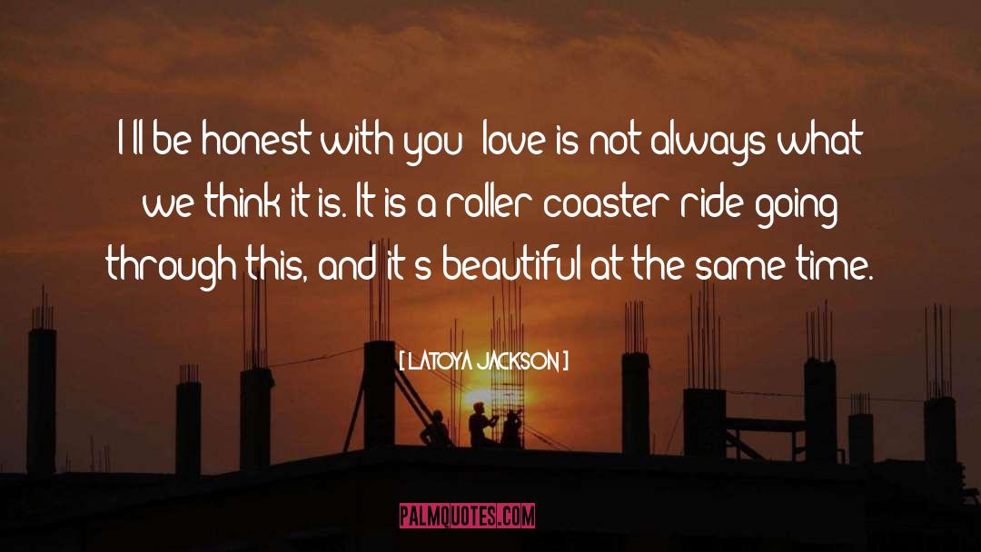 LaToya Jackson Quotes: I'll be honest with you: