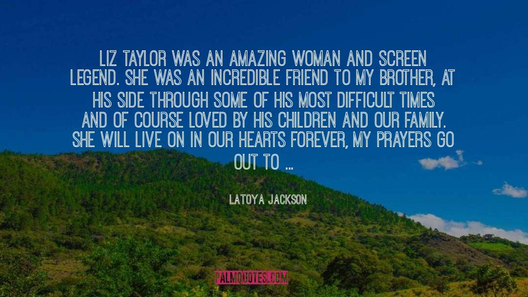 LaToya Jackson Quotes: Liz Taylor was an amazing
