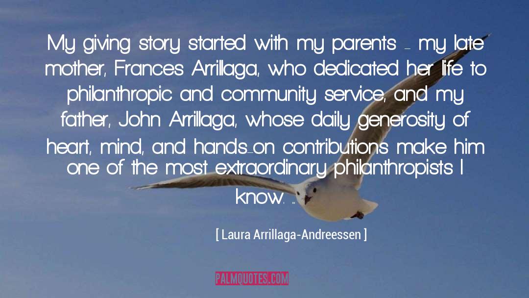 Laura Arrillaga-Andreessen Quotes: My giving story started with