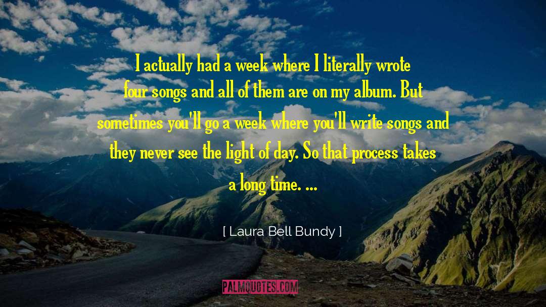 Laura Bell Bundy Quotes: I actually had a week