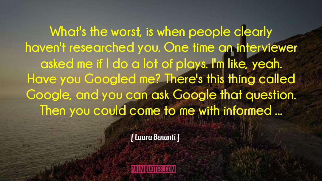 Laura Benanti Quotes: What's the worst, is when