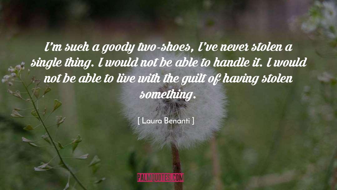 Laura Benanti Quotes: I'm such a goody two-shoes,