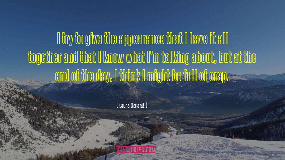 Laura Benanti Quotes: I try to give the