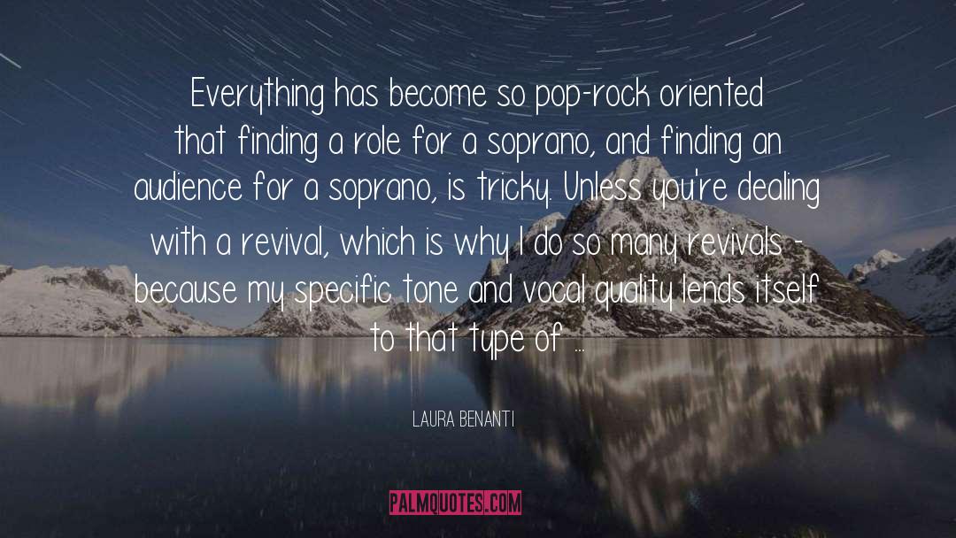 Laura Benanti Quotes: Everything has become so pop-rock