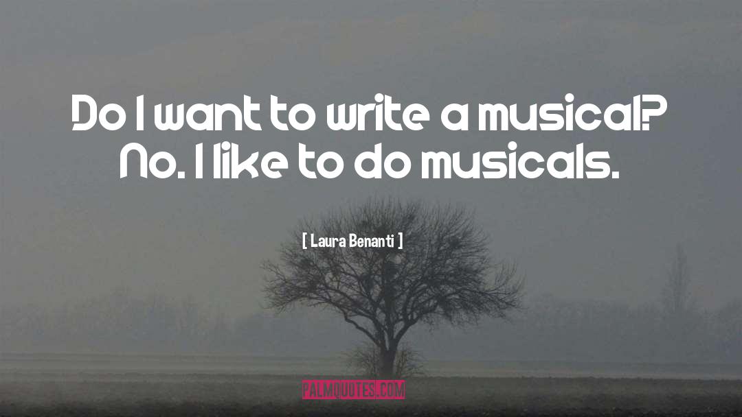 Laura Benanti Quotes: Do I want to write