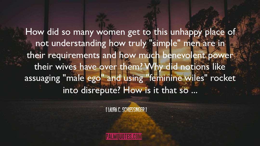 Laura C. Schlessinger Quotes: How did so many women