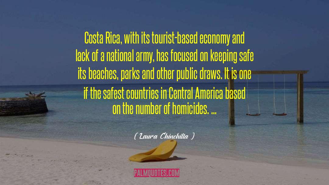 Laura Chinchilla Quotes: Costa Rica, with its tourist-based