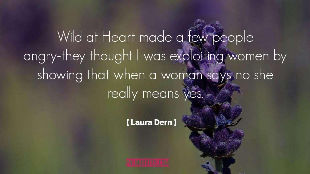 Laura Dern Quotes: Wild at Heart made a