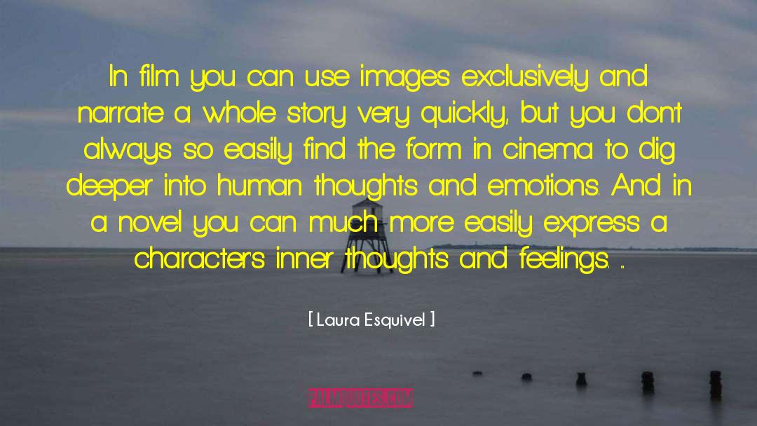 Laura Esquivel Quotes: In film you can use