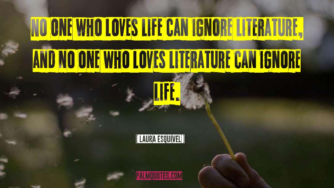 Laura Esquivel Quotes: No one who loves life
