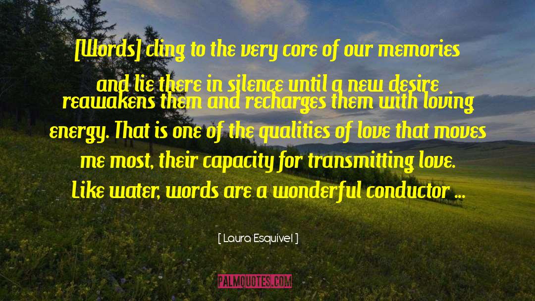 Laura Esquivel Quotes: [Words] cling to the very