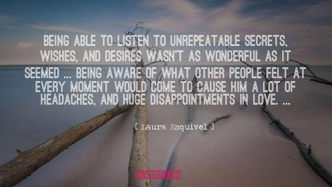 Laura Esquivel Quotes: Being able to listen to