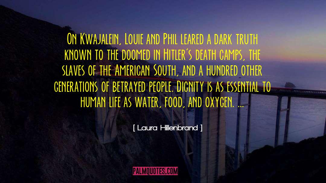 Laura Hillenbrand Quotes: On Kwajalein, Louie and Phil