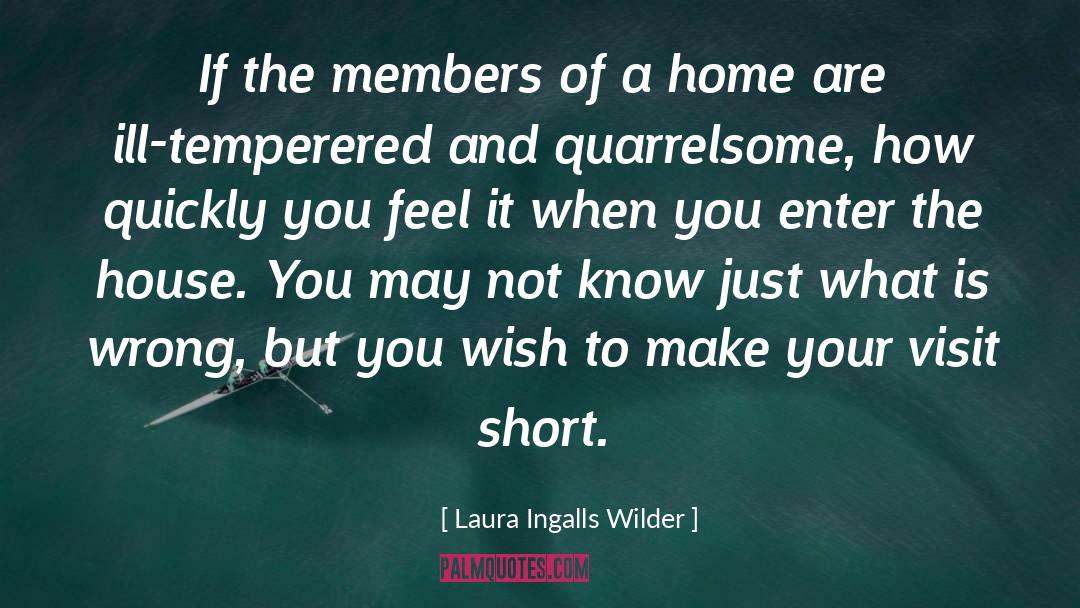 Laura Ingalls Wilder Quotes: If the members of a