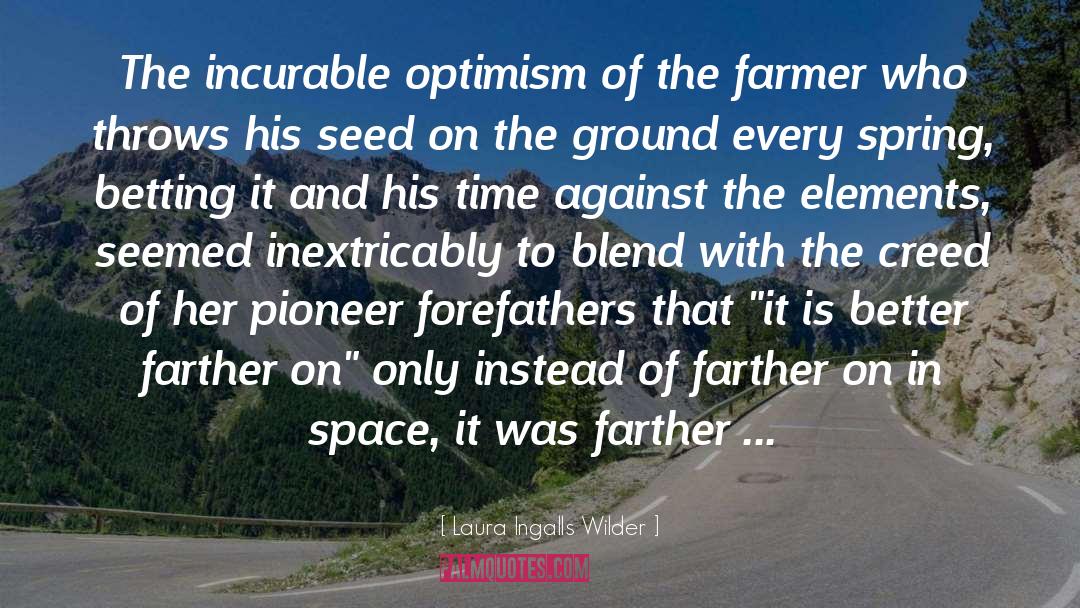 Laura Ingalls Wilder Quotes: The incurable optimism of the
