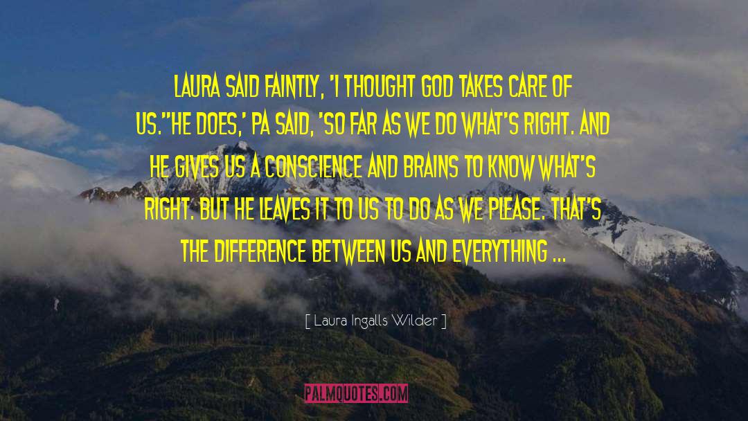 Laura Ingalls Wilder Quotes: Laura said faintly, 'I thought