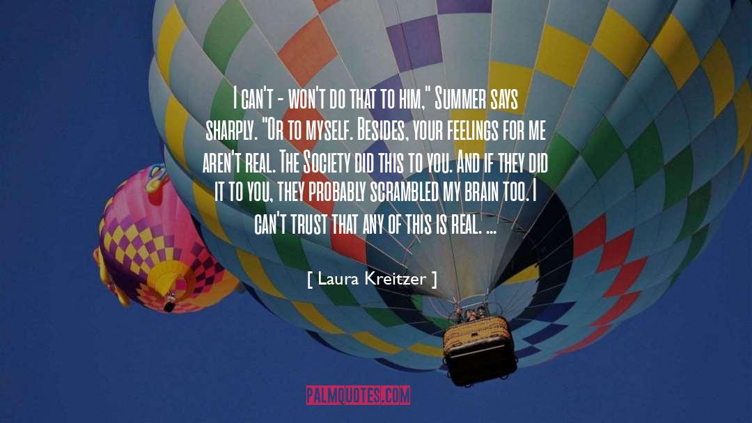 Laura Kreitzer Quotes: I can't - won't do