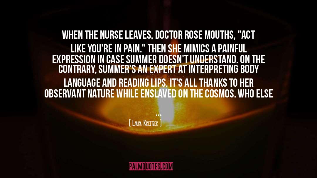 Laura Kreitzer Quotes: When the nurse leaves, Doctor