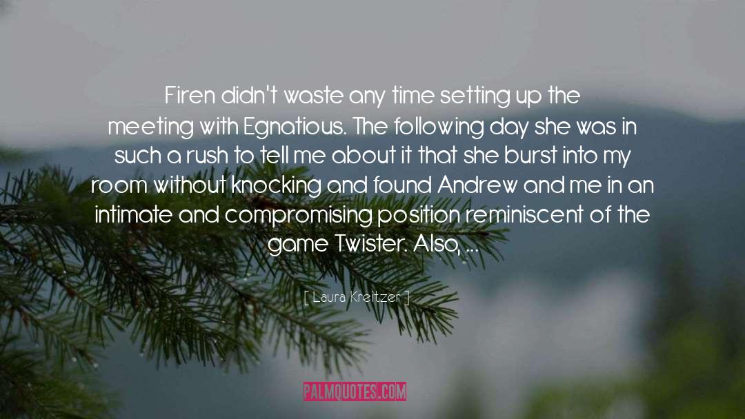 Laura Kreitzer Quotes: Firen didn't waste any time