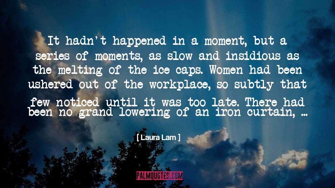 Laura Lam Quotes: It hadn't happened in a