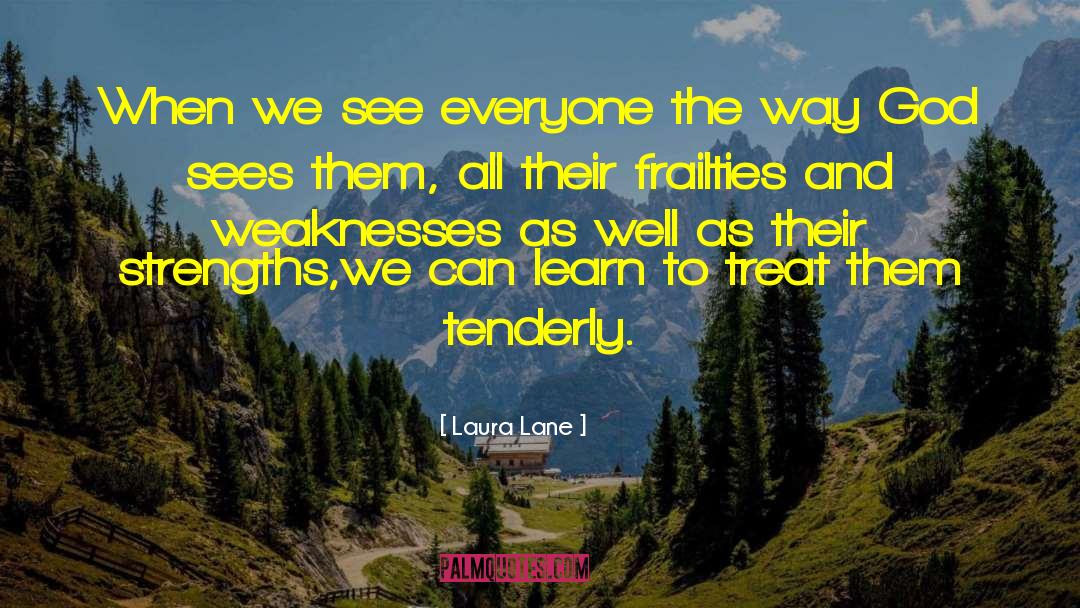 Laura Lane Quotes: When we see everyone the