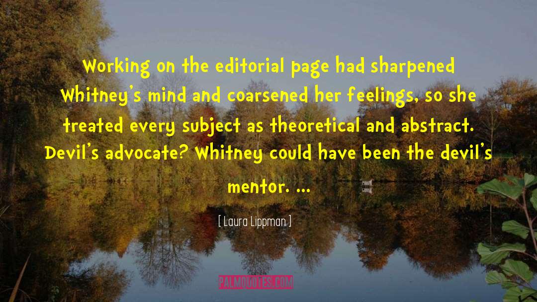Laura Lippman Quotes: Working on the editorial page