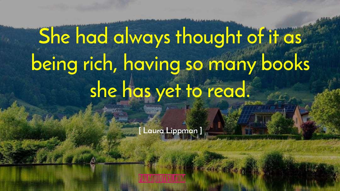 Laura Lippman Quotes: She had always thought of