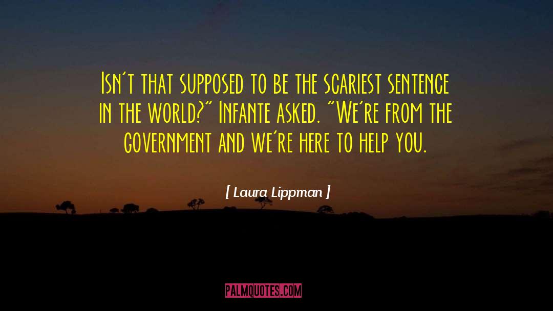 Laura Lippman Quotes: Isn't that supposed to be