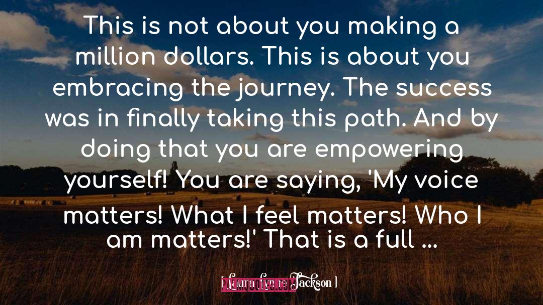 Laura Lynne Jackson Quotes: This is not about you