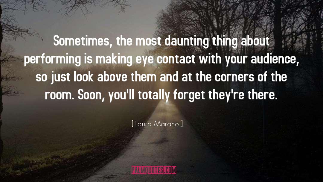Laura Marano Quotes: Sometimes, the most daunting thing