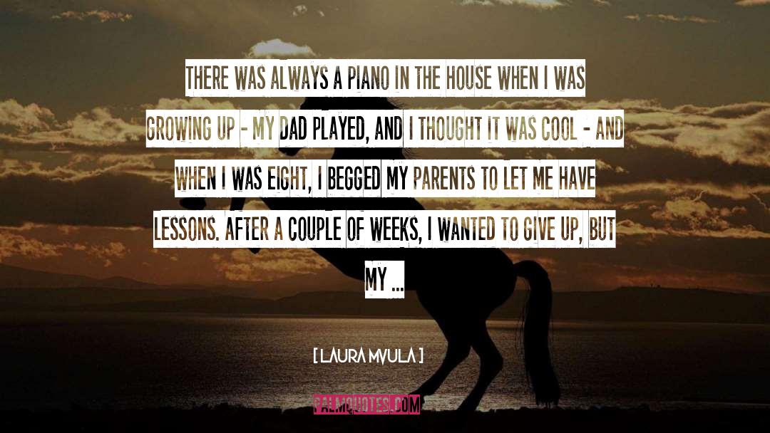 Laura Mvula Quotes: There was always a piano