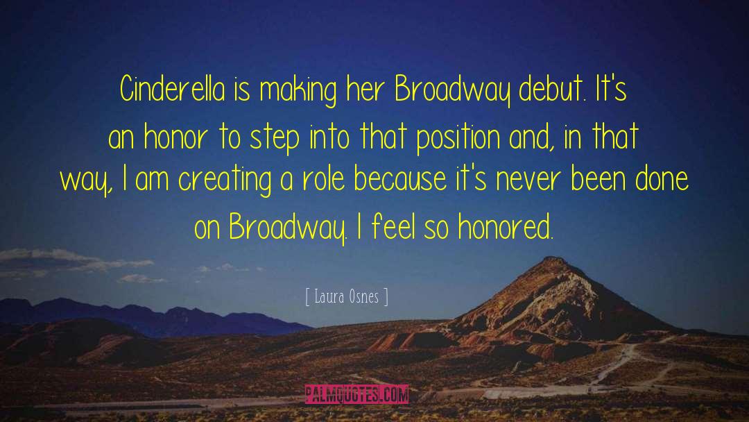 Laura Osnes Quotes: Cinderella is making her Broadway