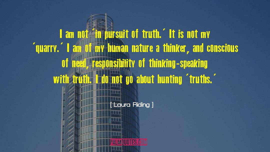 Laura Riding Quotes: I am not 'in pursuit