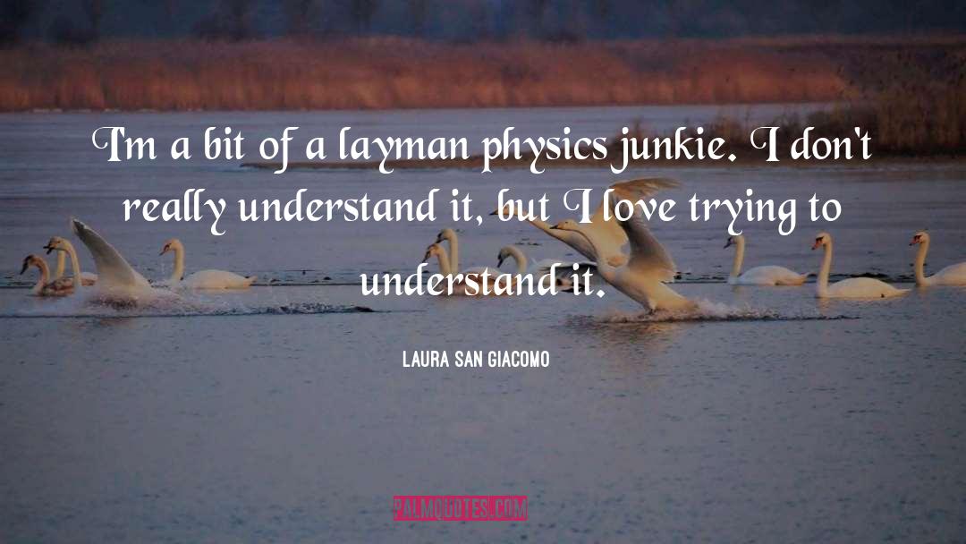 Laura San Giacomo Quotes: I'm a bit of a