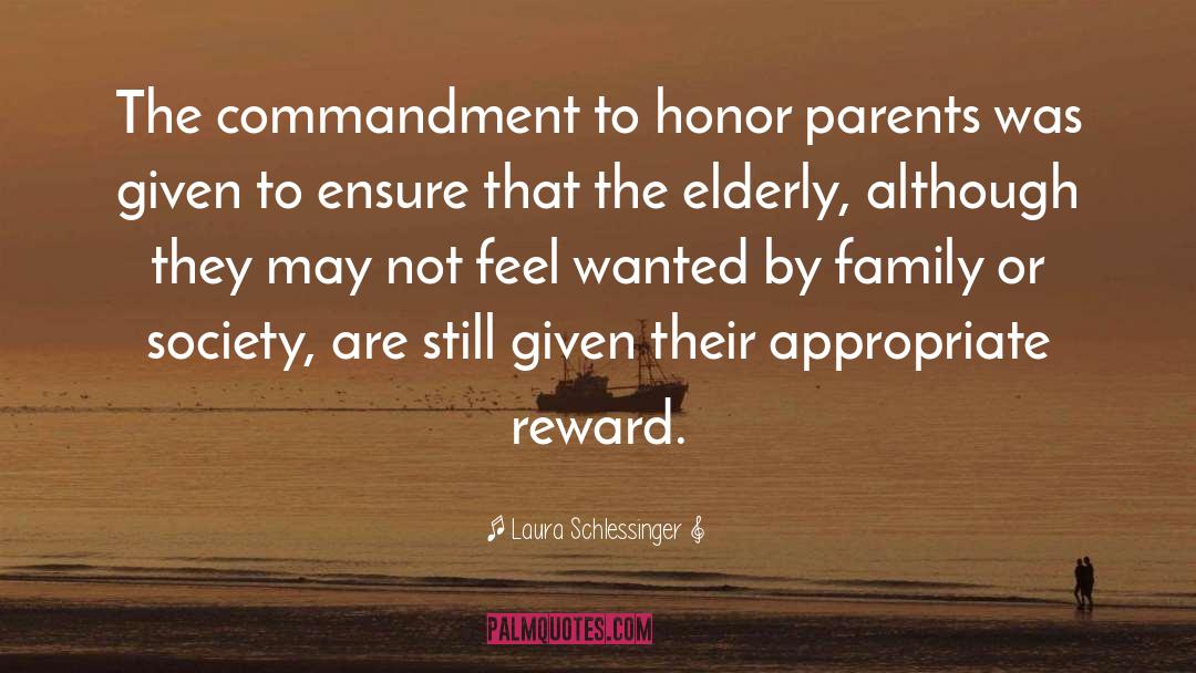 Laura Schlessinger Quotes: The commandment to honor parents