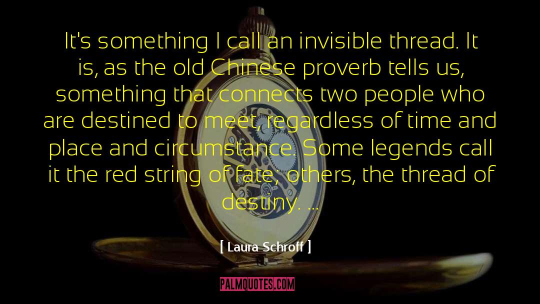 Laura Schroff Quotes: It's something I call an