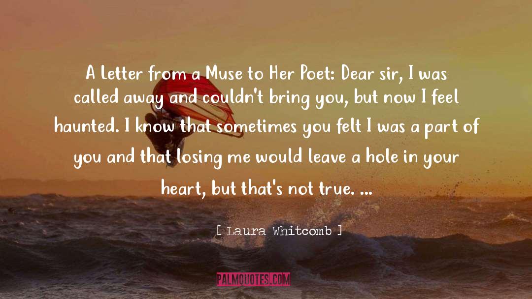 Laura Whitcomb Quotes: A Letter from a Muse