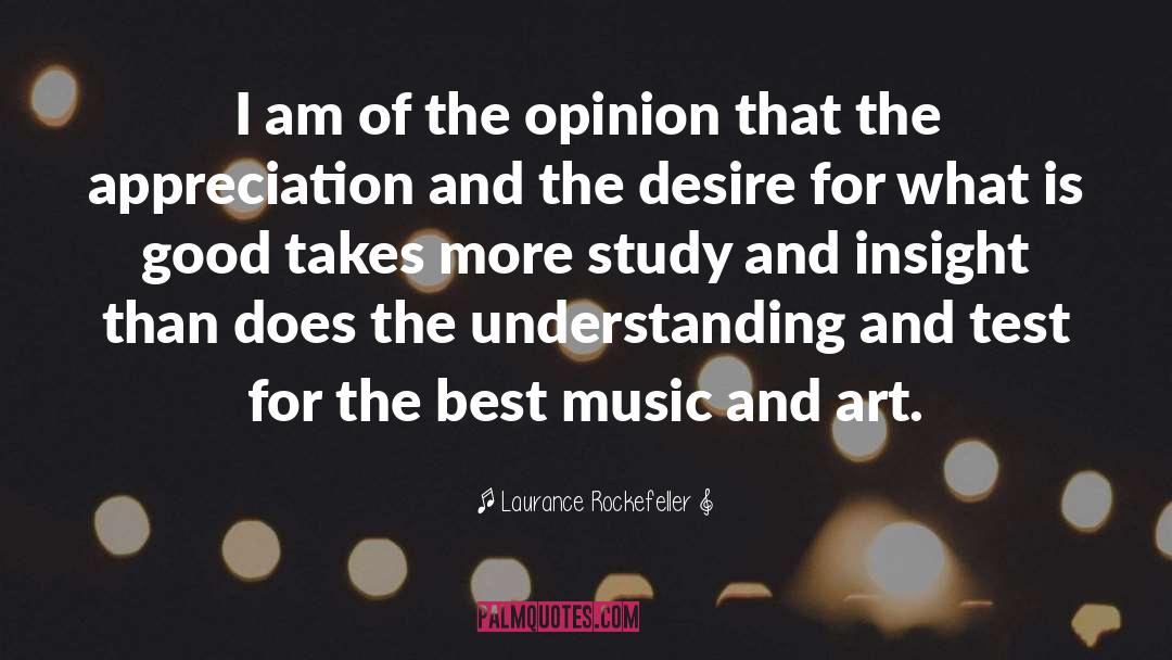 Laurance Rockefeller Quotes: I am of the opinion