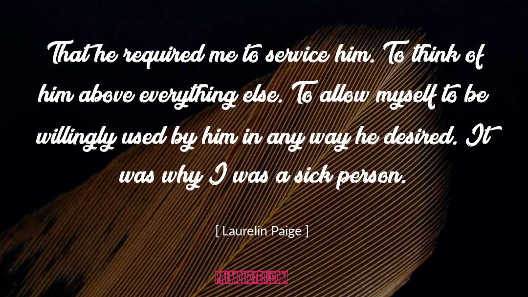 Laurelin Paige Quotes: That he required me to